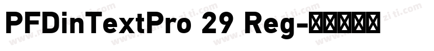 PFDinTextPro 29 Reg字体转换